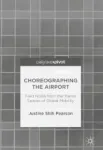 Choreographing the Airport Miniatura