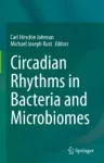 Circadian Rhythms in Bacteria and Microbiomes Miniatura