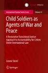 Child Soldiers as Agents of War and Peace Miniatura