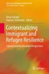 Contextualizing Immigrant and Refugee Resilience Miniatura