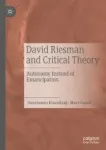 David Riesman and Critical Theory Miniatura