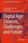 Digital Age: Chances, Challenges and Future Miniatura