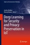 Deep Learning for Security and Privacy Preservation in IoT Miniatura