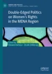 Double-Edged Politics on Women's Rights in the MENA Region Miniatura