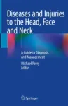 Diseases and Injuries to the Head, Face and Neck Miniatura