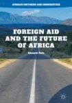 Foreign Aid and the Future of Africa Miniatura