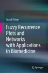 Fuzzy Recurrence Plots and Networks with Applications in Biomedicine Miniatura
