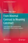 From Minimal Contrast to Meaning Construct Miniatura