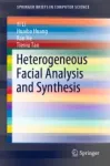 Heterogeneous Facial Analysis and Synthesis Miniatura
